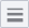 A small gray button which has lines of varying width on it.