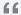 A small gray button which looks like a open double quotation mark.