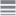 A small gray button which looks like lines getting gradually thinner.