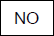 Pictured is an action of an approver. It appears the word No in a white rectangle with thin black borders.